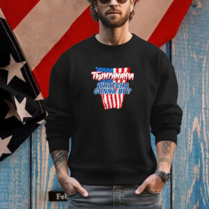 TRUMPAMANIA - WHATCHA GONNA DO Trump 2024 election vote USA T-Shirt