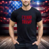 I Stand With President Trump Solidarity Unity Design for Him T-Shirt