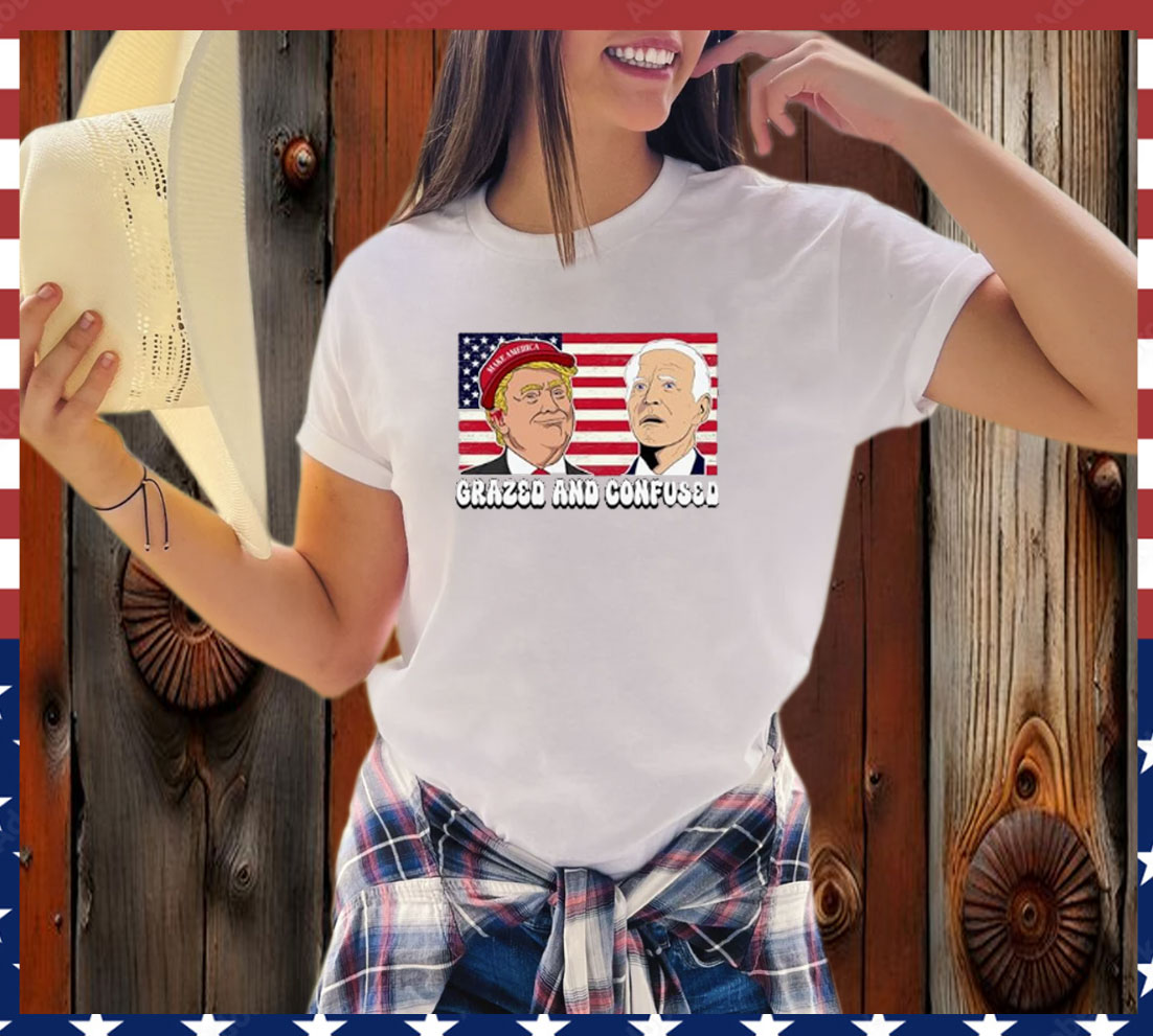 Grazed and Confused Trump Biden T-Shirt