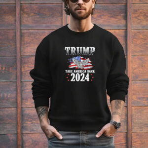 Trump 2024 Take America Back American Flag Trump 2024 T-Shirt
