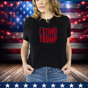 I Stand With President Trump Solidarity Unity Design for Him T-Shirt