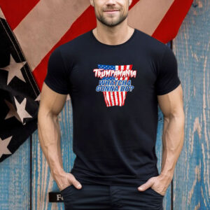 TRUMPAMANIA - WHATCHA GONNA DO Trump 2024 election vote USA T-Shirt