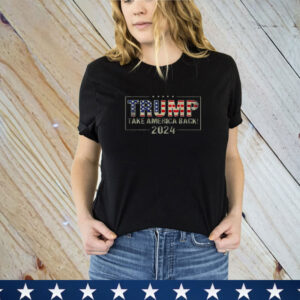 Donald Trump 2024 Take America Back Election T-Shirt