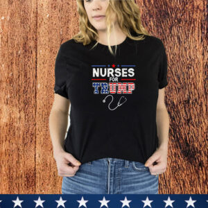 Nurses For Trump 2024 Support Donald Trump T-Shirt
