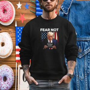 Donald Trump 2024 Flag Fear Not, American Flag Mugshot Trump T-Shirt