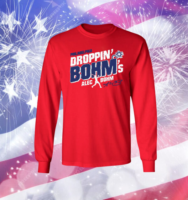 Alec Bohm Philadelphia Phillies Droppin’ Bohm’s Shirt