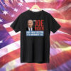 I’m Joe Biden And I Have Resting 25th Amendment Face Shirt
