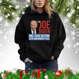 I’m Joe Biden And I Have Resting 25th Amendment Face Shirt