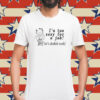 I'm Too Sexy For A Job! Let's Abolish Work Shirt