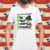 It's Brat Summer! Big Rids And Trucks! Driving Down The Street Every Damn Day Shirt