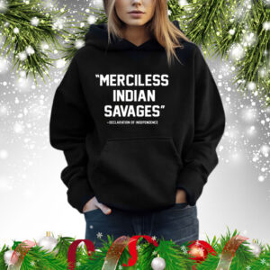 Joseph M Pierce Merciless Indian Savages Shirt