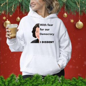 Justice Sotomayor With Fear For Our Democracy I Dissent Shirt