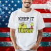 Keep It Trashy Sesame Street Oscar the Grouch Shirt