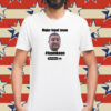 Major Legal Issue #Teamkeen Shirt