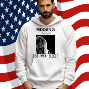 Missing Lilnosebleedd 888 Wya Bleedd Shirt