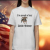 Nicole Nation I'm Proud Of My Little Weiner Shirt