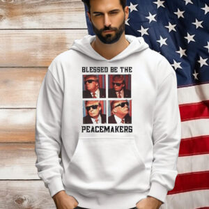Official Blessed Be The Peacemakers Donald Trump President USA 2024 Shirt