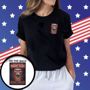 Protect Your Barrel Hawk Tuah Clean Lube Protect Natural Lubricant T-Shirt