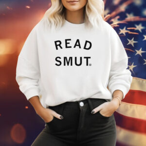 Read Smut Shirt