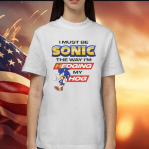 Sonic Hedging My Hog T-Shirt