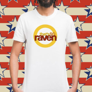 That's So Raven Shirt