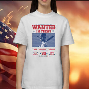 The Philadelphia Phillies Are Wanted In Texas Trea Shiesty Turner Shirt