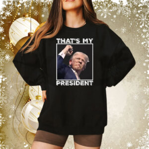 Trump Shooting That’s My President T-Shirt