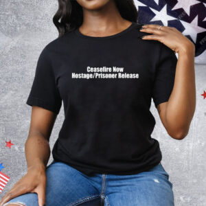 Ceasefire Now Hostage Prisoner Release All For All Tee Shirt