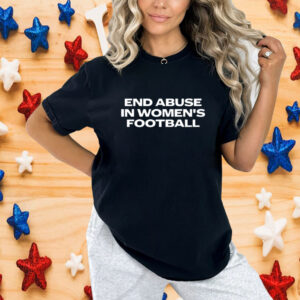 End Abuse in Women's Football Shirt