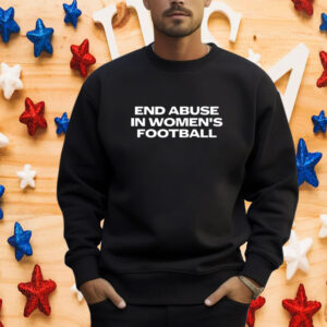 End Abuse in Women's Football Shirt