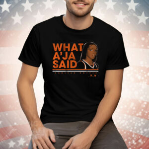 Kahleah Copper What A'ja Said Tee Shirt