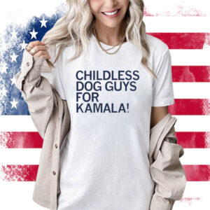 Official Childless Dog Guys For Kamala Harris 2024 Shirt