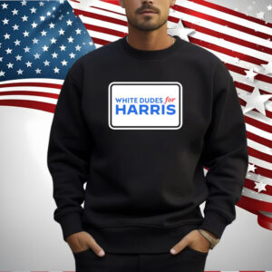 Official White Dudes For Kamala Harris New Shirt