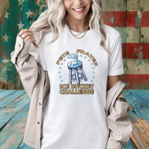 Pete Frates Ice Bucket Challenge Shirt