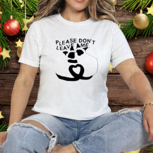 Please Don’t Leave Me Racoon Tee Shirt