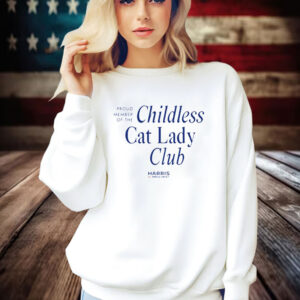 Proud Member Of The Childless Cat Lady Club Shirt