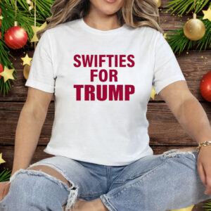 Swifties For Trump Donald Trump President America 2024 Tee Shirt