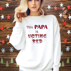 This Papa Is Voting Red Shirt