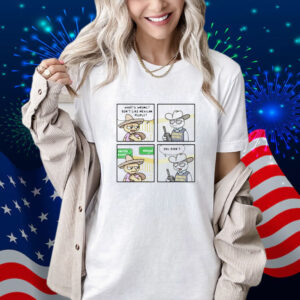 What's Wrong Don't Like Mexican People You Didn't Shirt