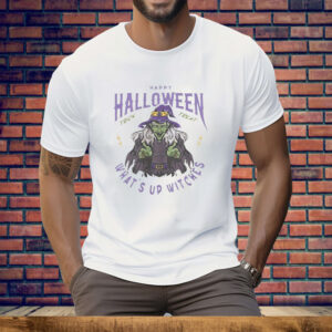Witches Happy Halloween What's Up Witches Tee Shirt
