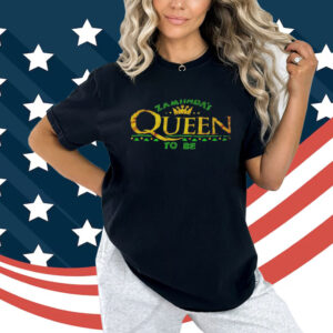 Zamunda's Queen To Be Shirt