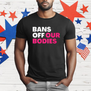 Alysha Clark Bans Off Our Bodies T-Shirt