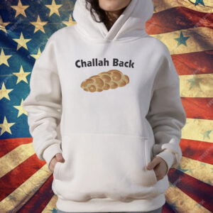 Challah back T-Shirt