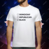 Democrat republican black T-Shirt