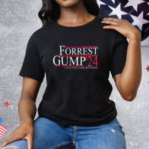 Forrest Gump ’24 I just felt like running Tee Shirt