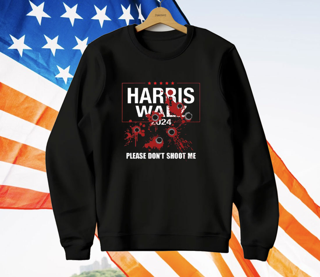 Harris Walz 2024 Please Dont Shoot Me T-Shirt