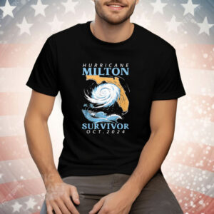 Hurricane Milton Survivor Oct 2024 Tee Shirt