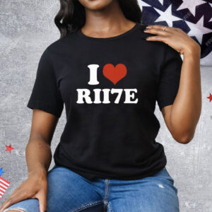 I Love RII7E Tee Shirt