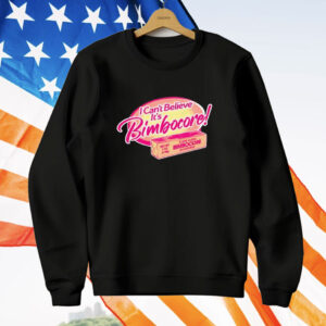 I can’t believe it’s bimbocore T-Shirt