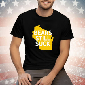 Karla D Bears Still Suck Tee Shirt